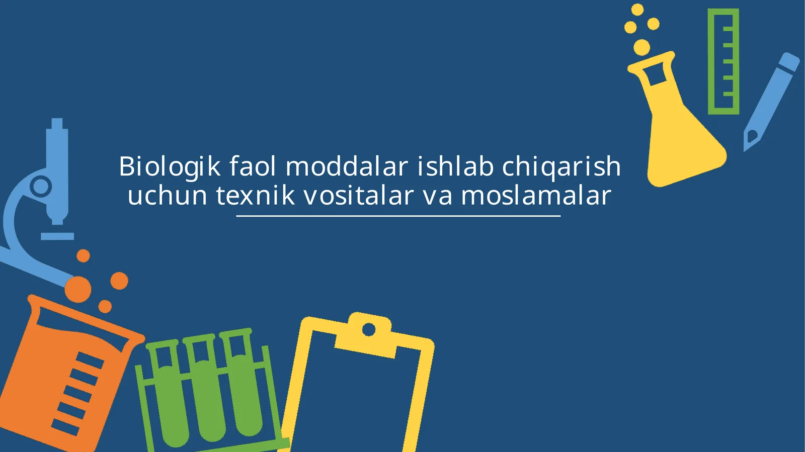 Biologik faol moddalar ishlab chiqarish uchun texnik vositalar va moslamalar