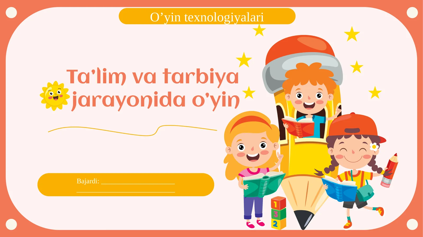 Ta’lim va tarbiya jarayonida o’yin texnologiyalari