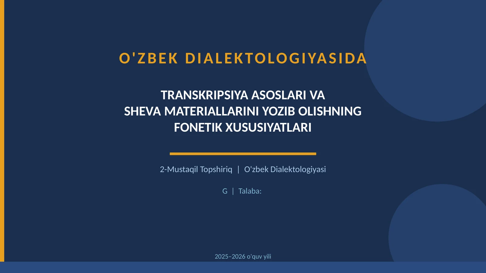 O'zbek Dialektologiyasi: Transkripsiya Asoslari va Sheva Materiallarini Yozib Olishning Fonetik Xususiyatları