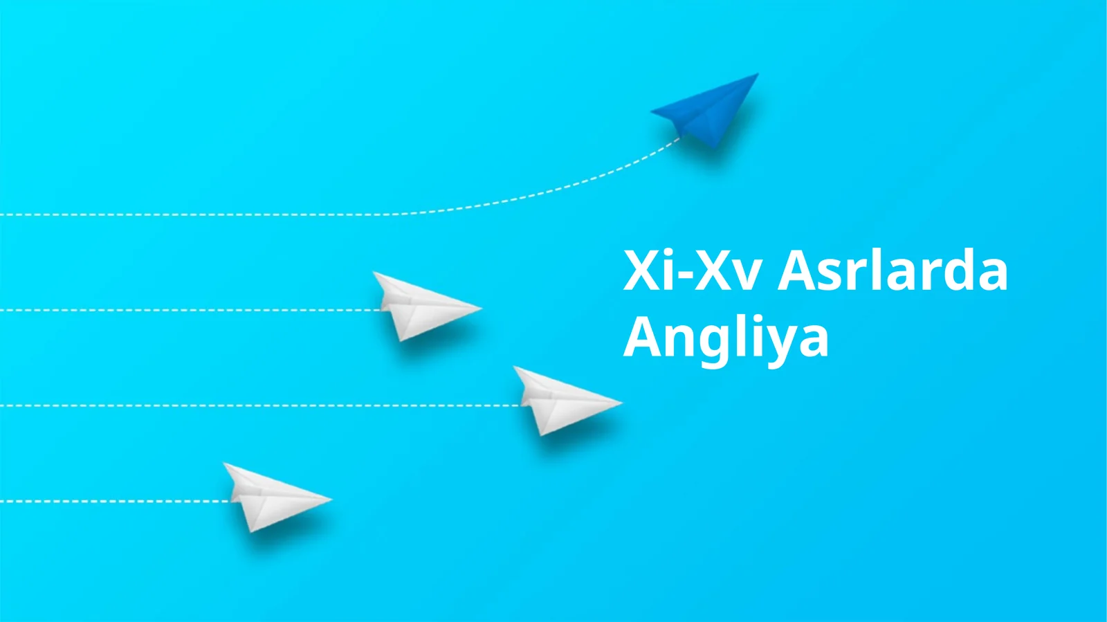 Xi-Xv Asrlarda Angliya