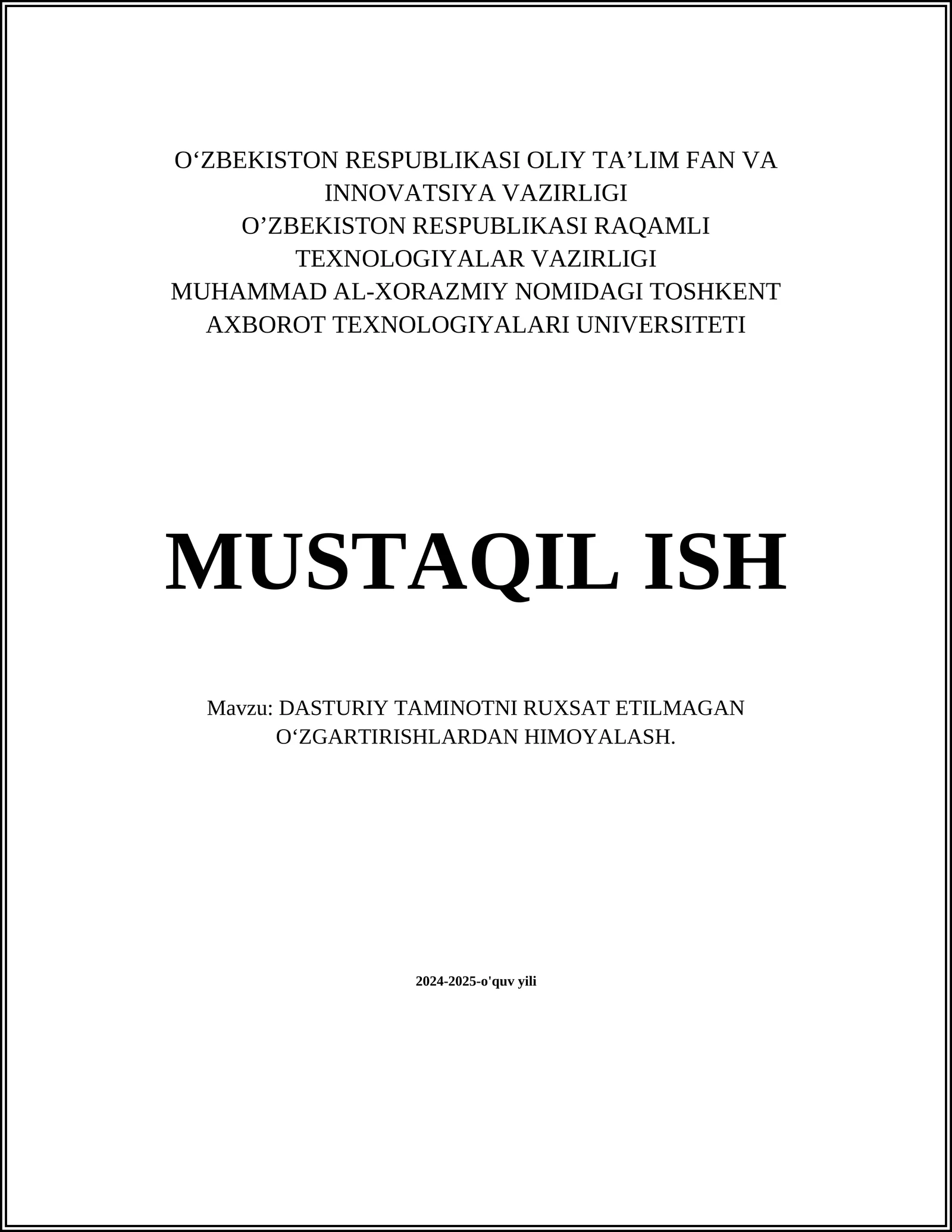 DASTURIY TAMINOTNI RUXSAT ETILMAGAN OʻZGARTIRISHLARDAN HIMOYALASH