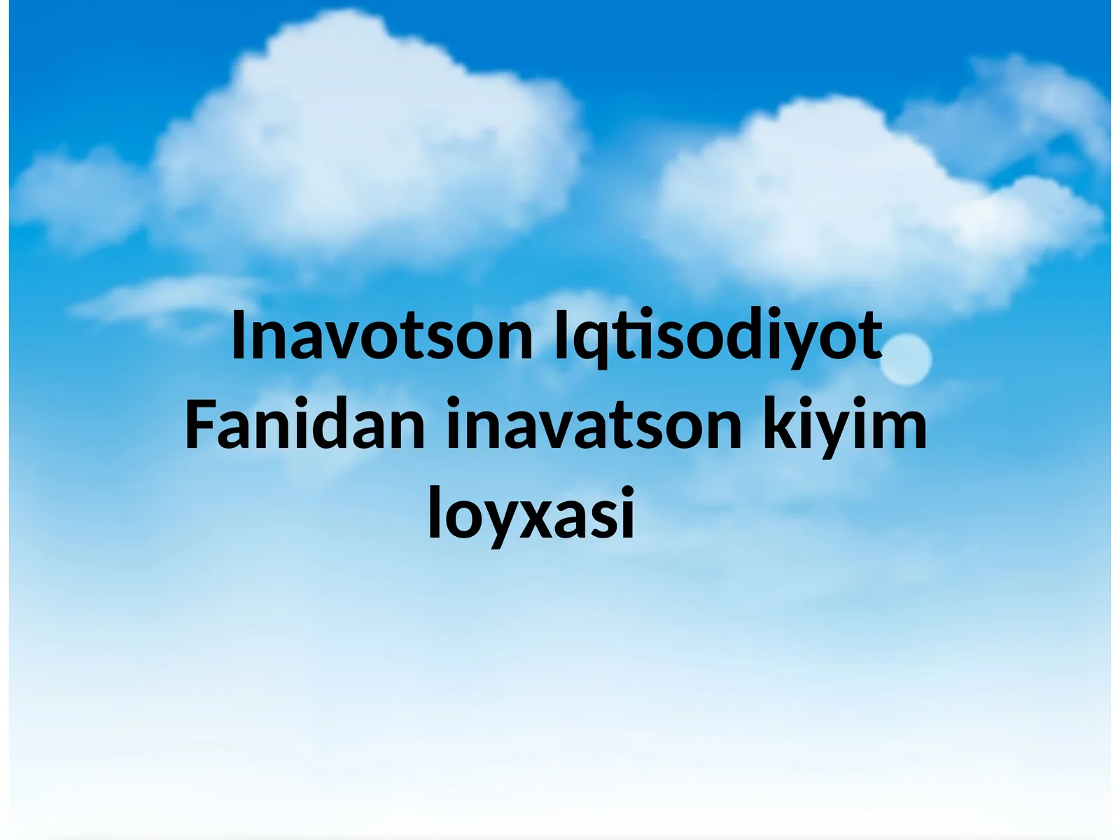 Inavotson Iqtisodiyot Fanidaninavatson kiyim loyxasi