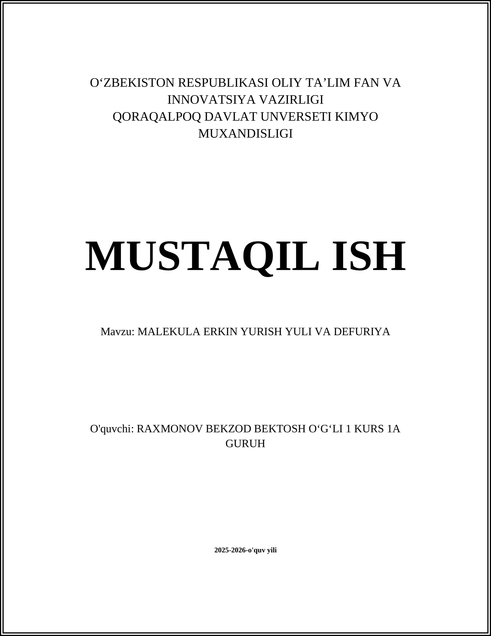 MALEKULA ERKIN YURISH YULI VA DEFURIYA