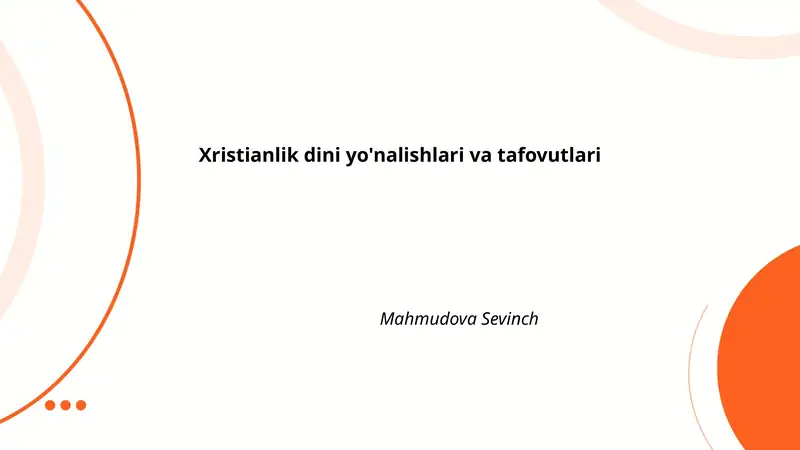 Xristianlik dini yo'nalishlari va tafovutlari