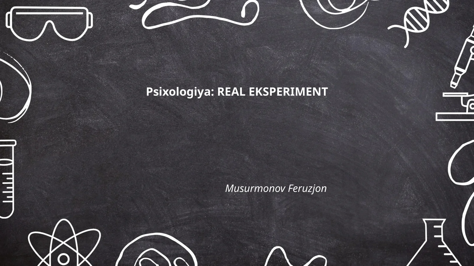 Psixologiya: REAL EKSPERIMENT