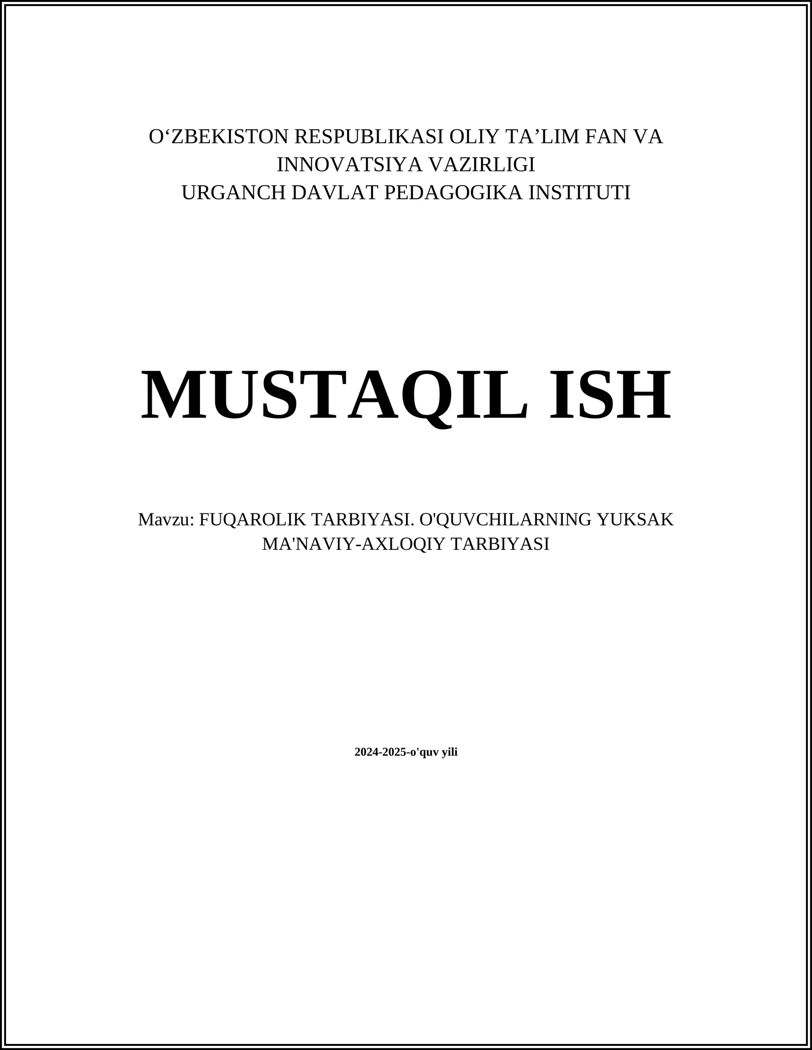 FUQAROLIK TARBIYASI. O'QUVCHILARNING YUKSAK MA'NAVIY-AXLOQIY TARBIYASI