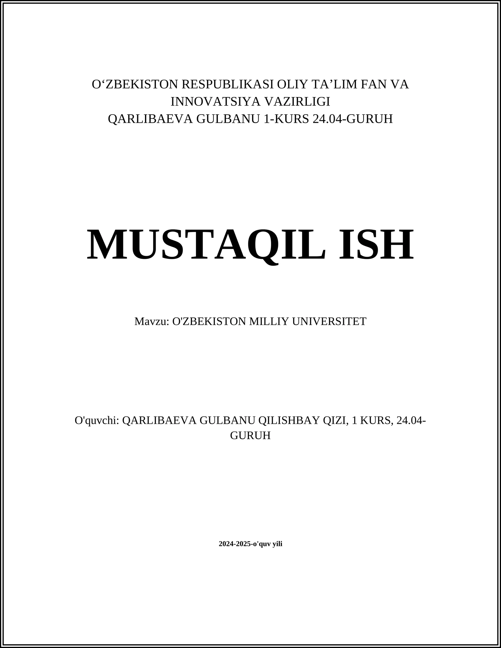 MUSTAQIL ISH Mavzu: O'ZBEKISTON MILLIY UNIVERSITET