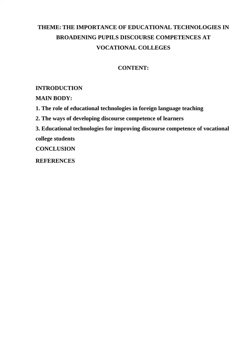 The Importance of Educational Technologies in Broadening Pupils Discourse Competences at Vocational Colleges