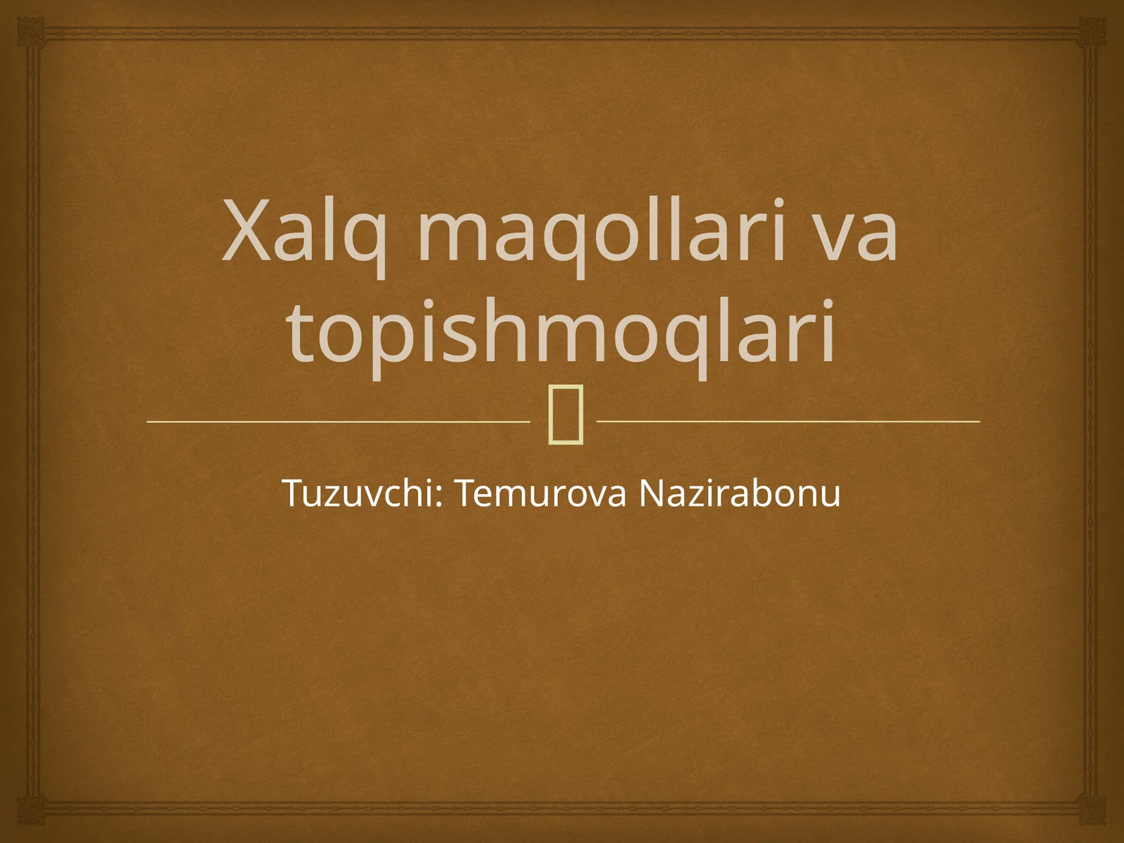 Xalq maqollari va topishmoqlari