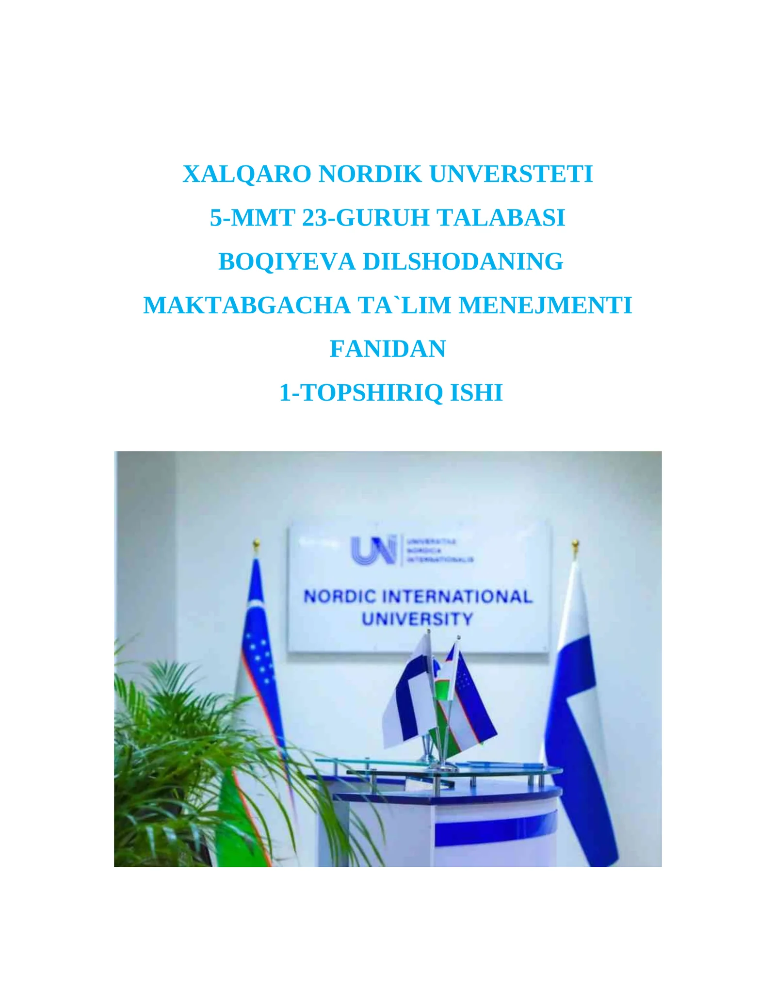 Boqiyeva Dilshodaning Maktabgacha Ta`lim Menejmenti Fanidan 1-Topshiriq Ishi