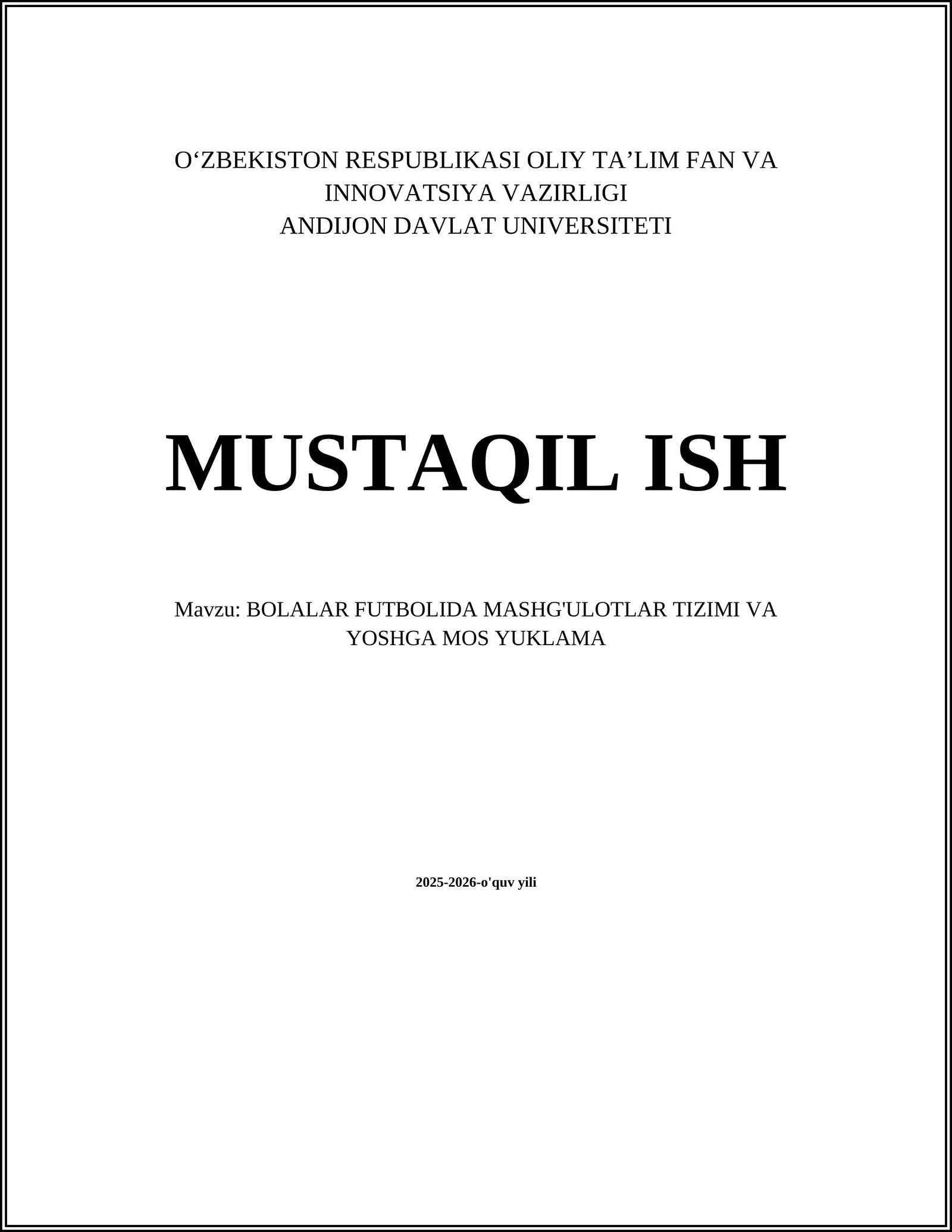 BOLALAR FUTBOLIDA MASHG'ULOTLAR TIZIMI VA YOSHGA MOS YUKLAMA