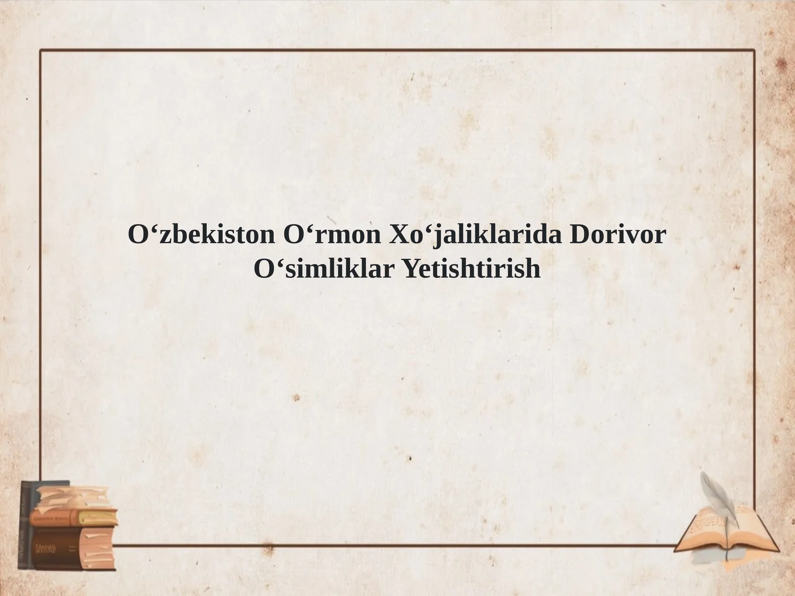 Oʻrmon Xoʻjaligida Dorivor Oʻsimliklar