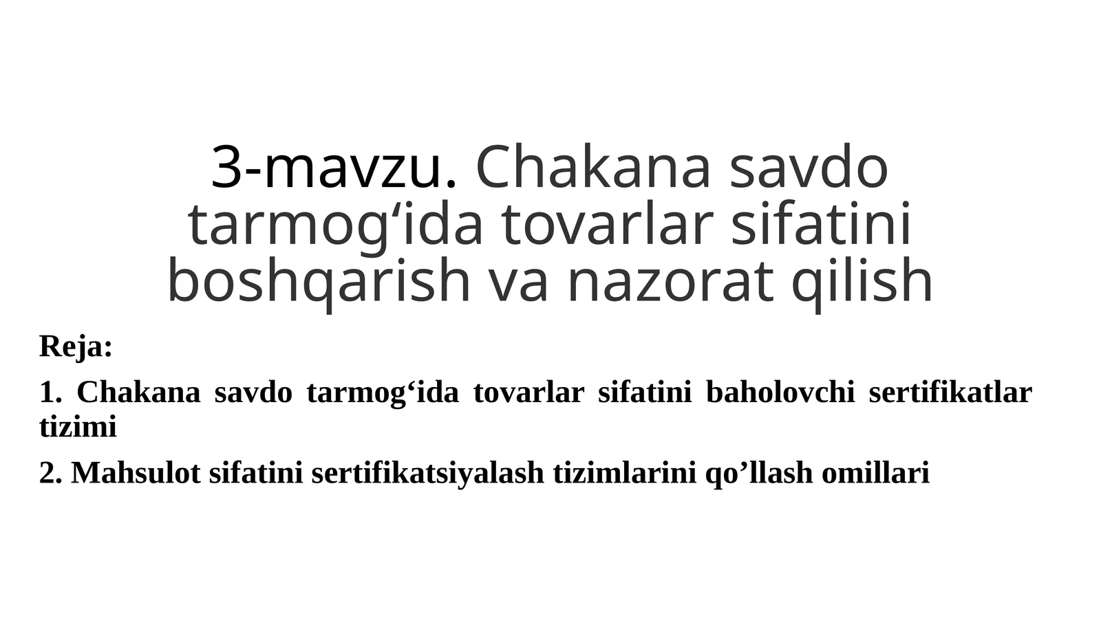 Chakana savdo tarmog‘ida tovarlar sifatini boshqarish va nazorat qilish