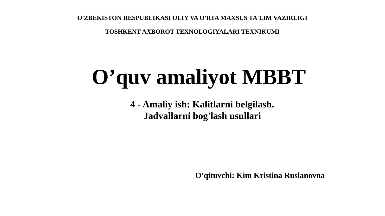 4-Amaliyish:Kalitlarnibelgilash.Jadvallarnibog'lashusullari