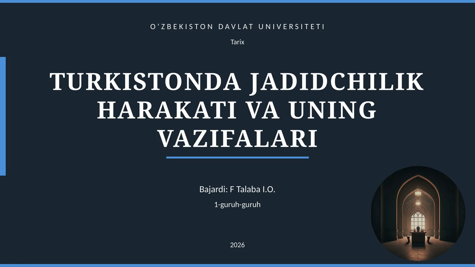 TURKISTONDA JADIDCHILIK HARAKATI VA UNING VAZIFALARI