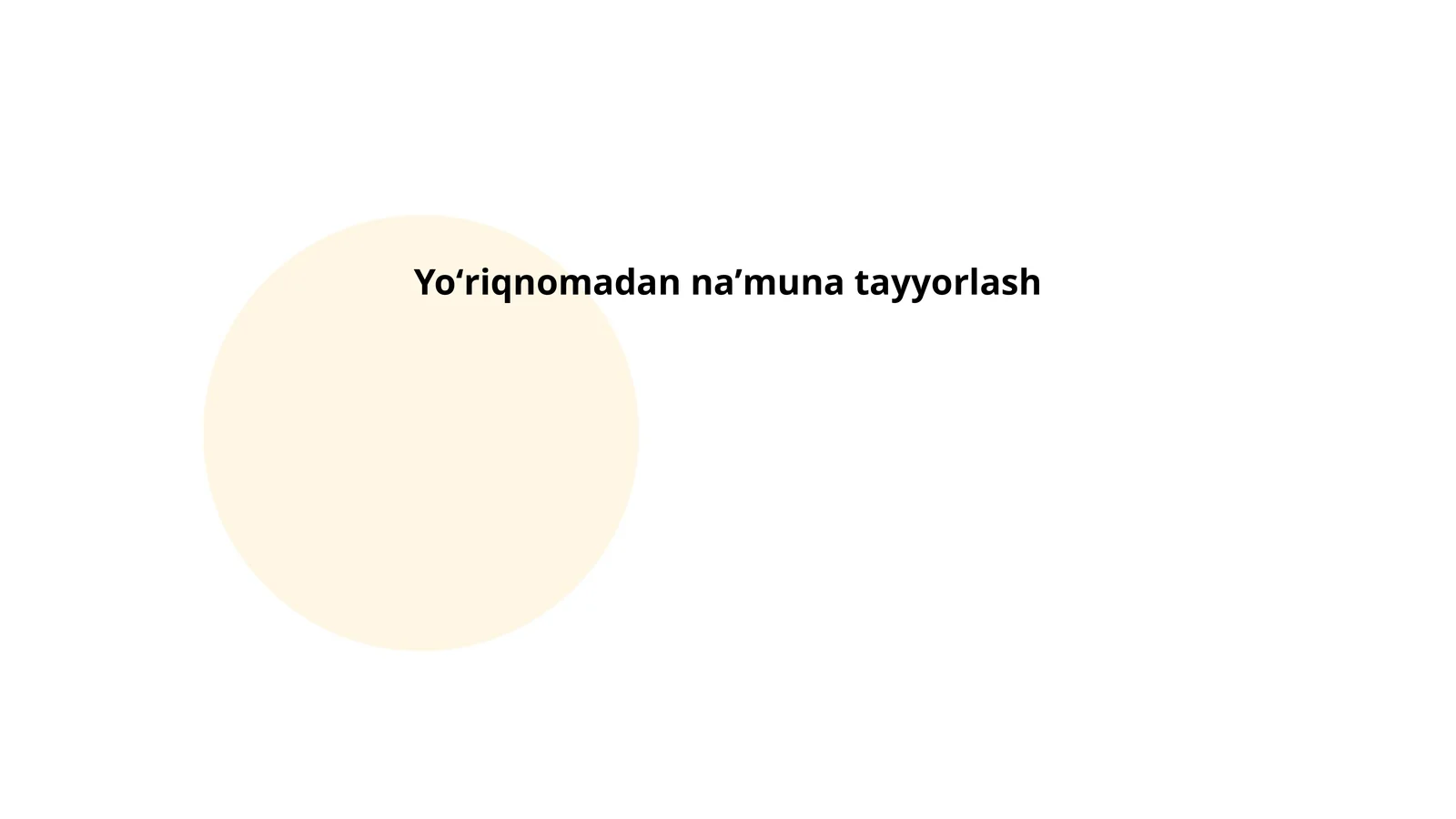 Yoʻriqnomadan naʼmuna tayyorlash