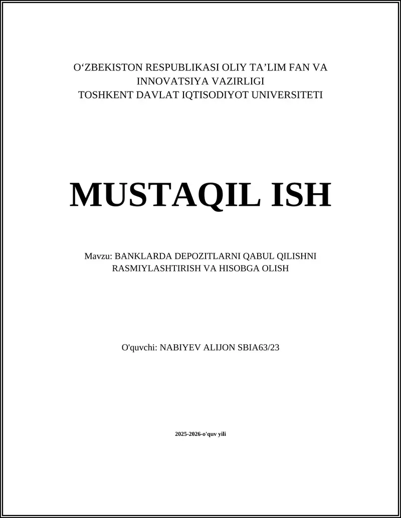 BANKLARDA DEPOZITLARNI QABUL QILISHNI RASMIYLASHTIRISH VA HISOBGA OLISH