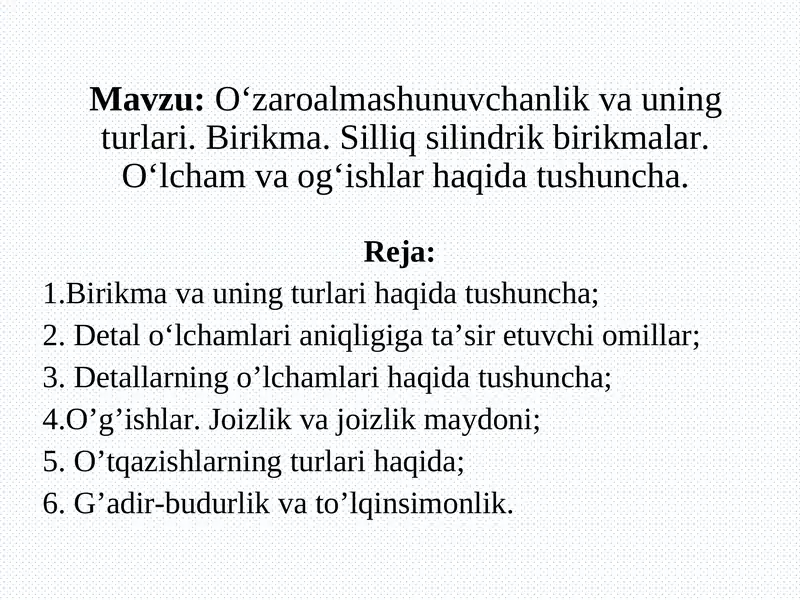O‘zaroalmashunuvchanlik va uning turlari