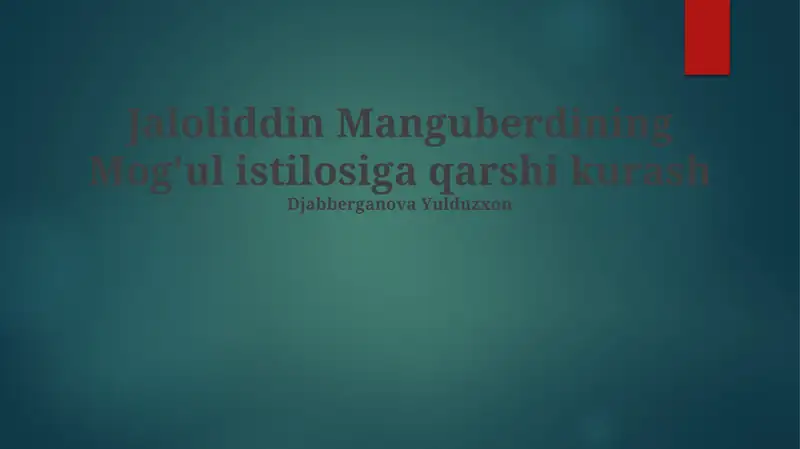 Jaloliddin Manguberdining Mog'ul istilosiga qarshi kurash