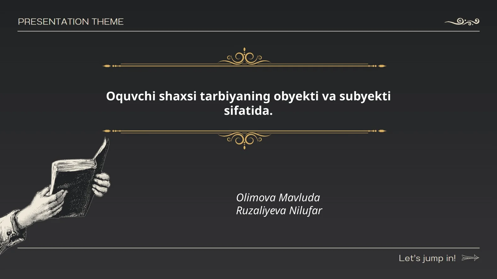 Oquvchi shaxsi tarbiyaning obyekti va subyekti sifatida