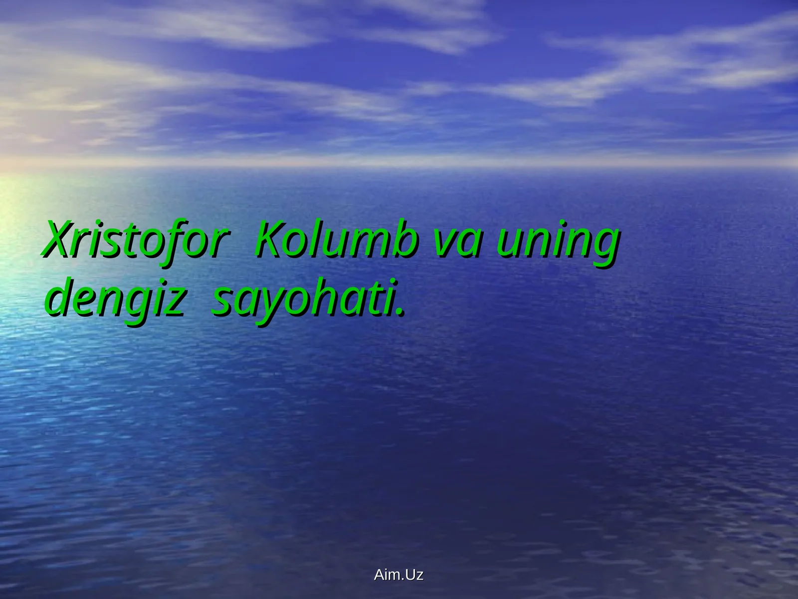 Xristofor Kolumb va uning dengiz sayohati