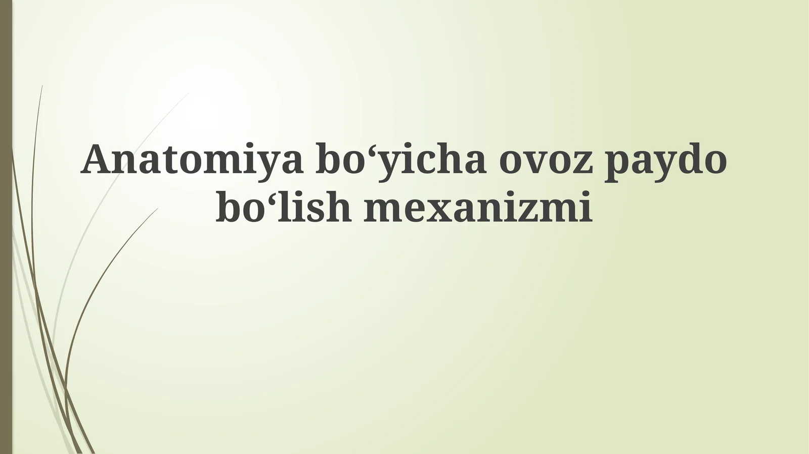 Anatomiyaboʻyichaovozpaydoboʻlishmexanizmi