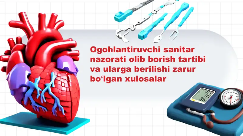 Ogohlantiruvchi sanitar nazorati olib borish tartibi va ularga berilishi zarur boʻlgan xulosalar