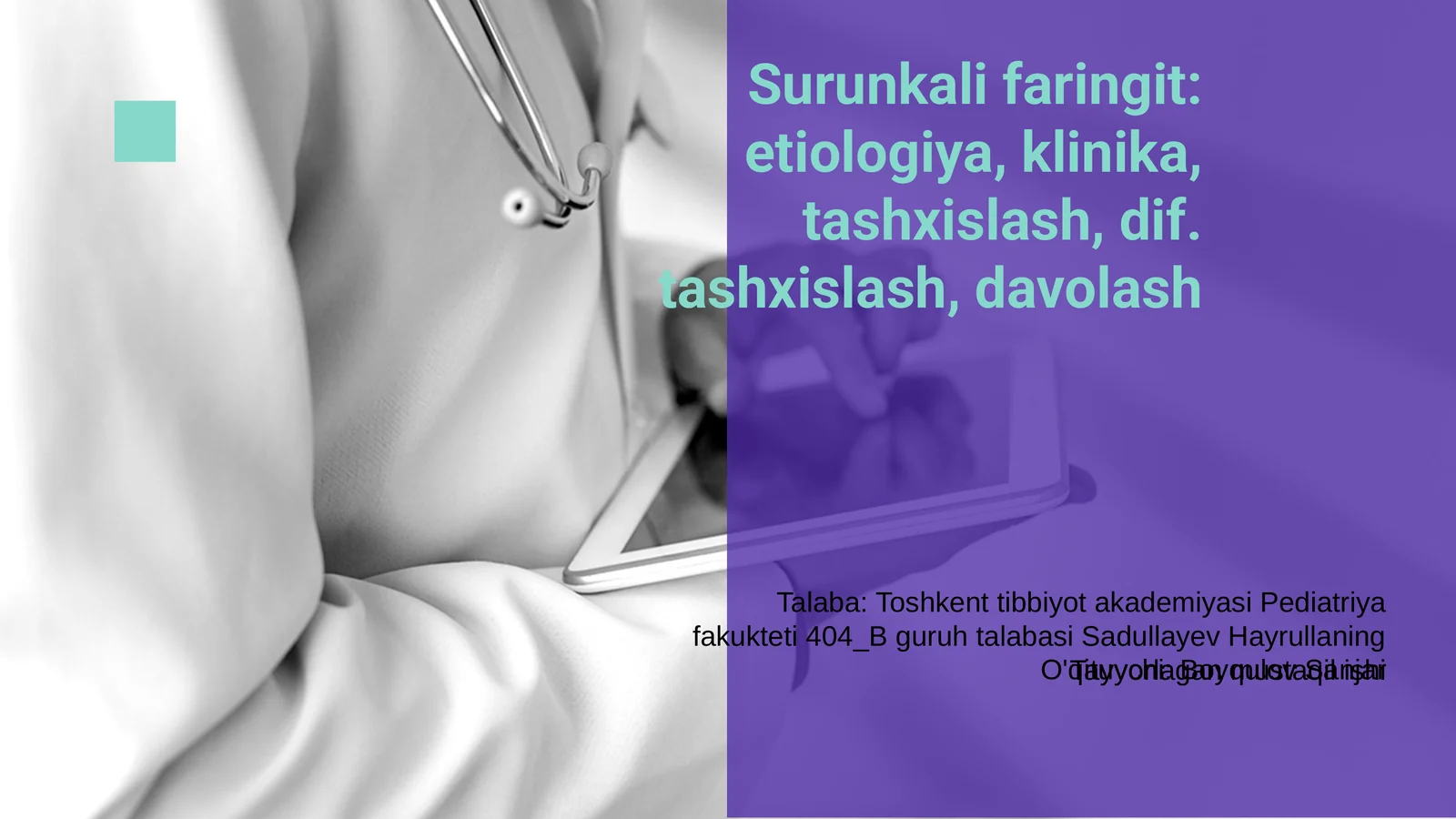 Surunkali faringit: etiologiya, klinika, tashxislash, dif. tashxislash, davolash