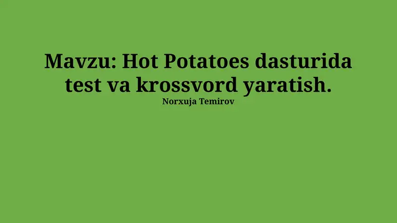 Hot Potatoes dasturida test va krossvord yaratish