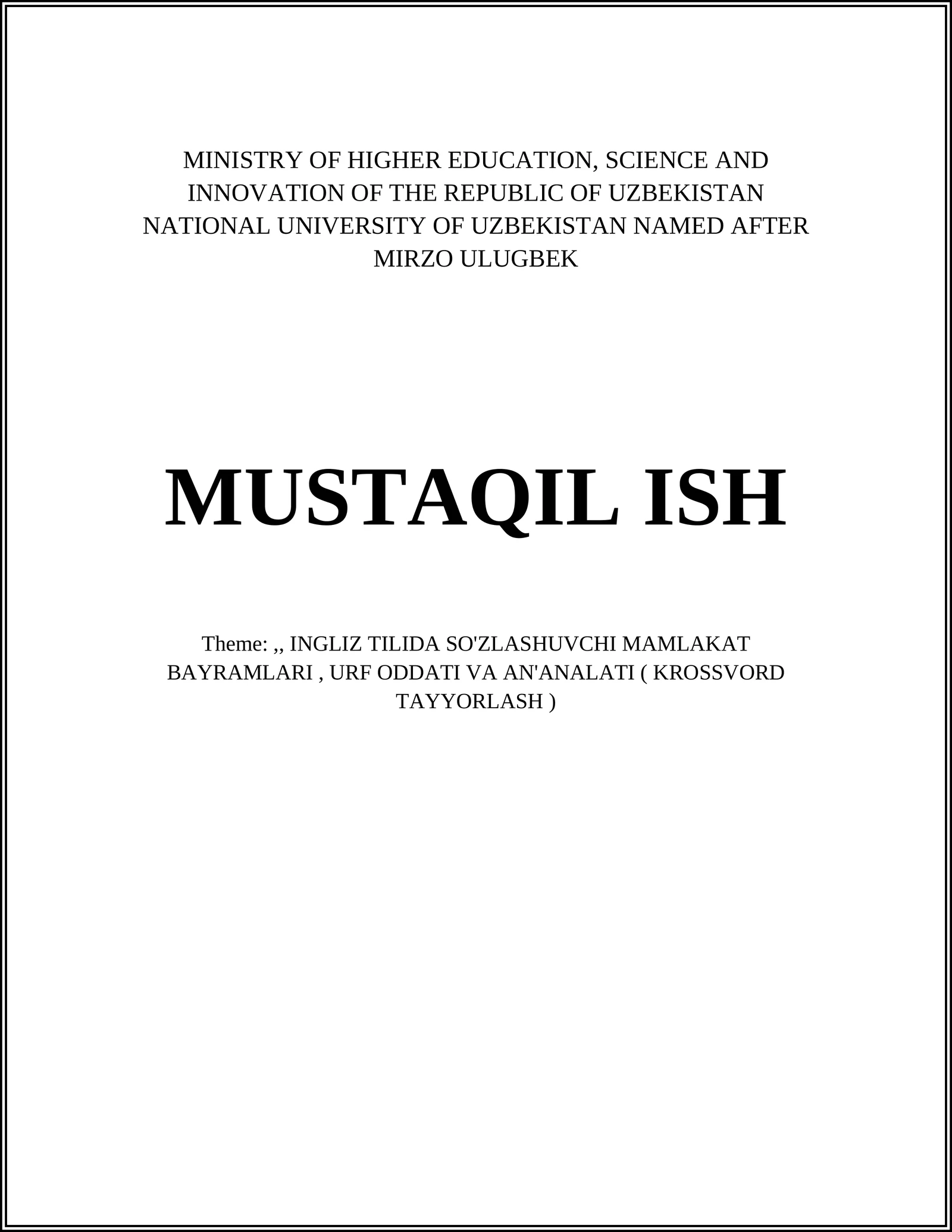 INGLIZ TILIDA SO'ZLASHUVCHI MAMLAKAT BAYRAMLARI, URF ODDATI VA AN'ANALATI ( KROSSVORD TAYYORLASH )