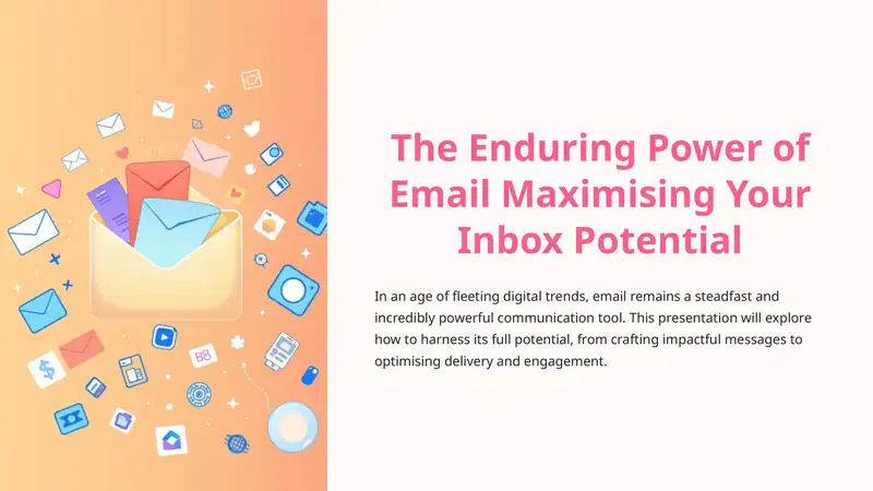 The Enduring Power of Email Maximising Your Inbox Potential