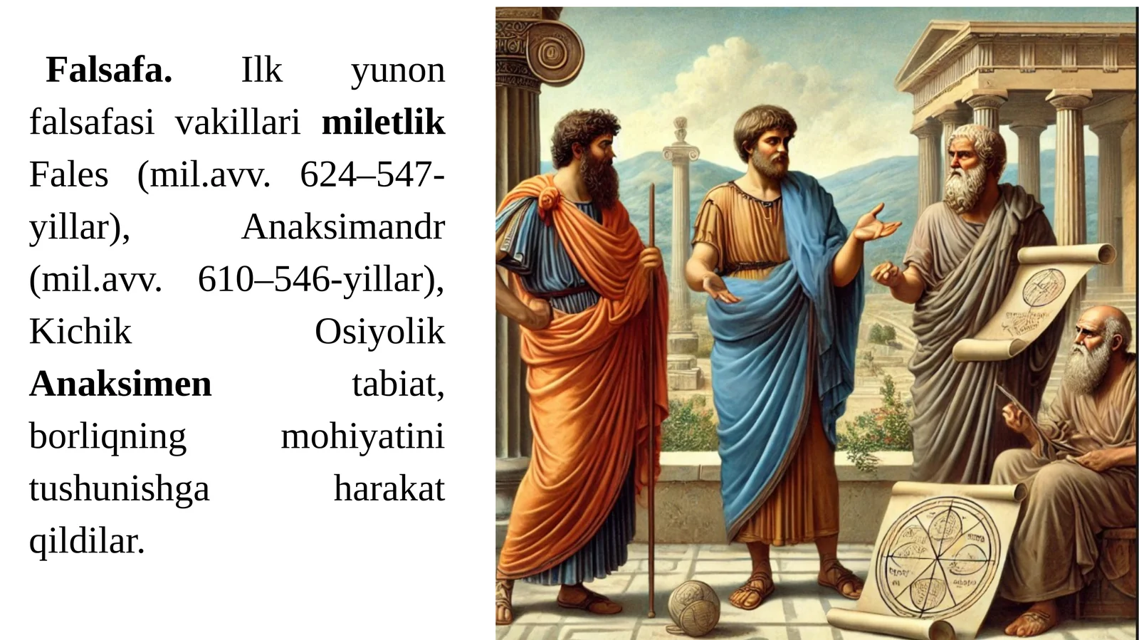 Falsafa.Ilk yunon falsafasi vakillarimiletlikFales (mil.avv. 624–547-yillar)