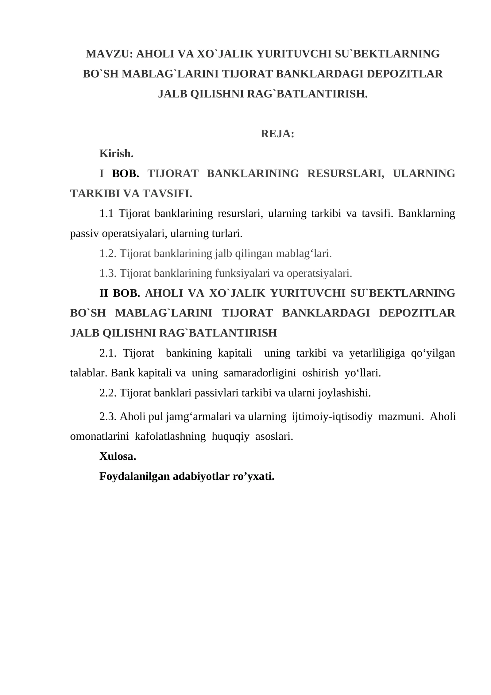 Aholi va xo`jalik yurituvchi su`bektlarning bo`sh mablag`larini tijorat banklardagi depozitlar jalb qilishni rag`batlantirish