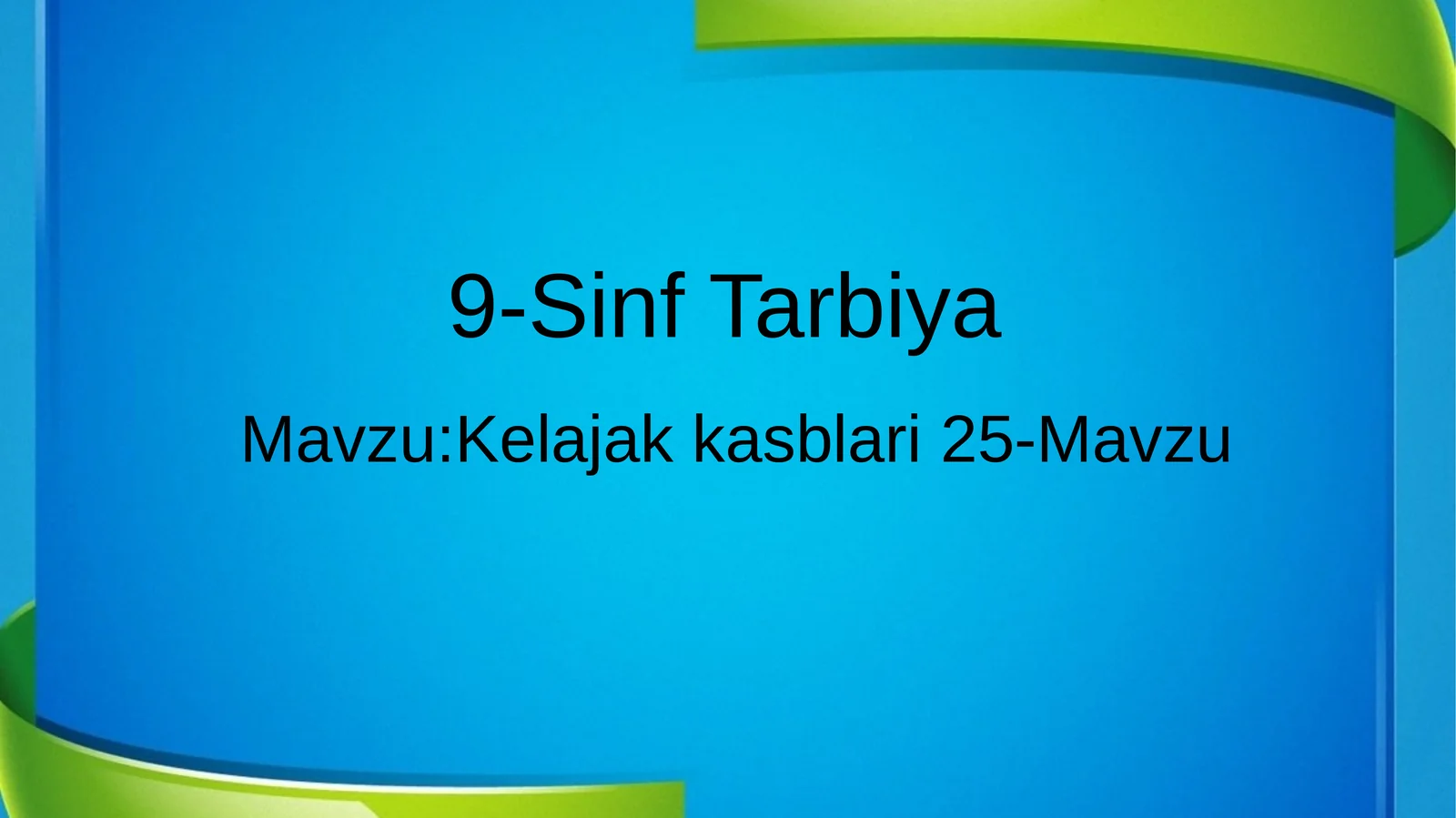 9-Sinf Tarbiya 25-Mavzu