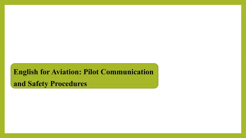 Pilot Comminication Issue Pilot Communication and Safety Procedures