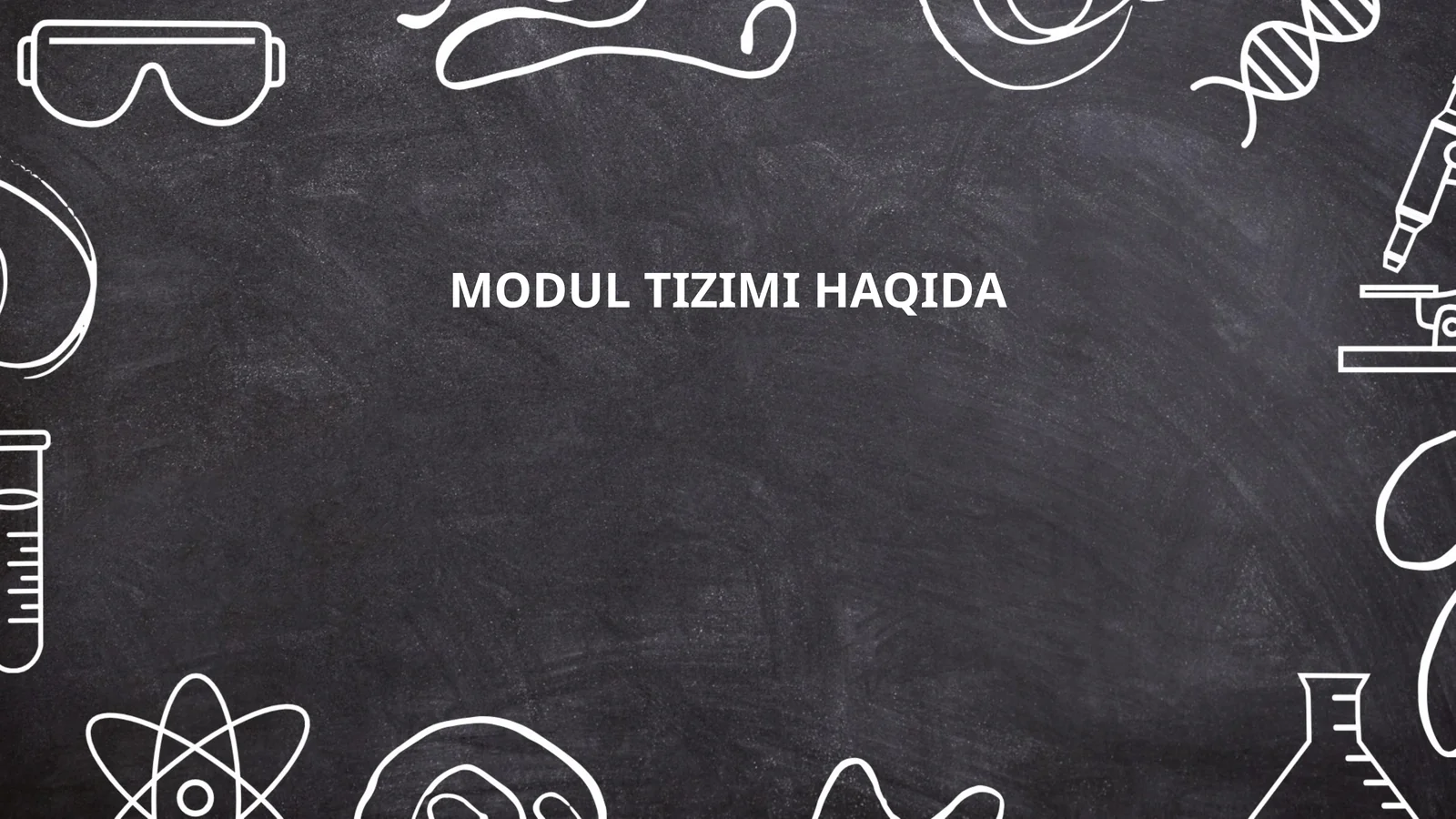 MODUL TIZIMI HAQIDA