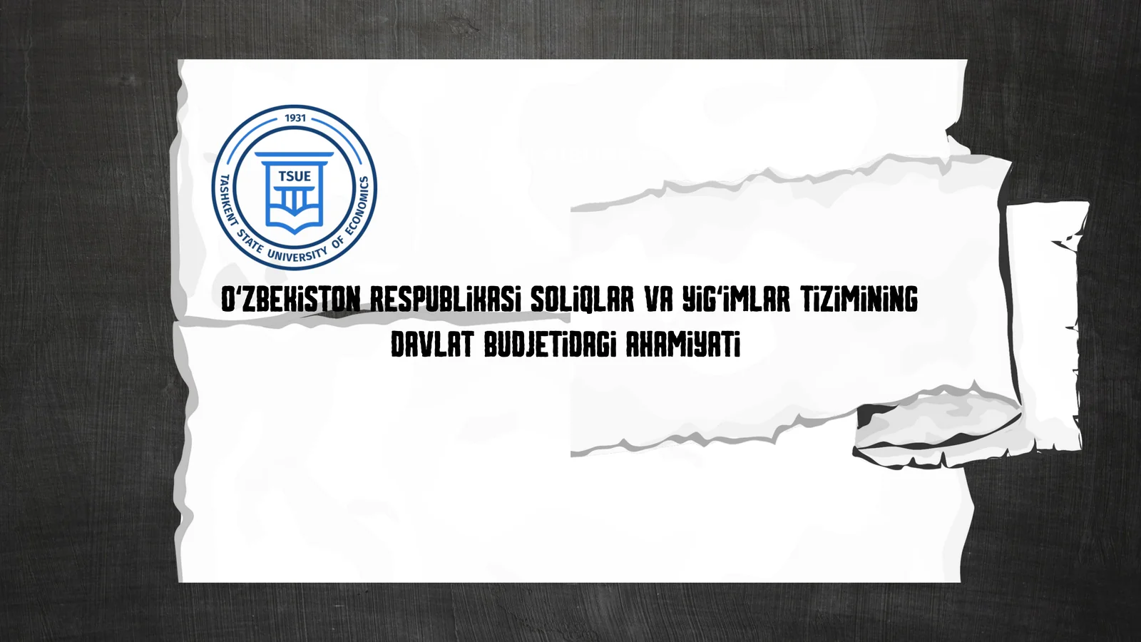 O‘zbekiston Respublikasi soliqlar va yig‘imlar tizimining davlat budjetidagi ahamiyati