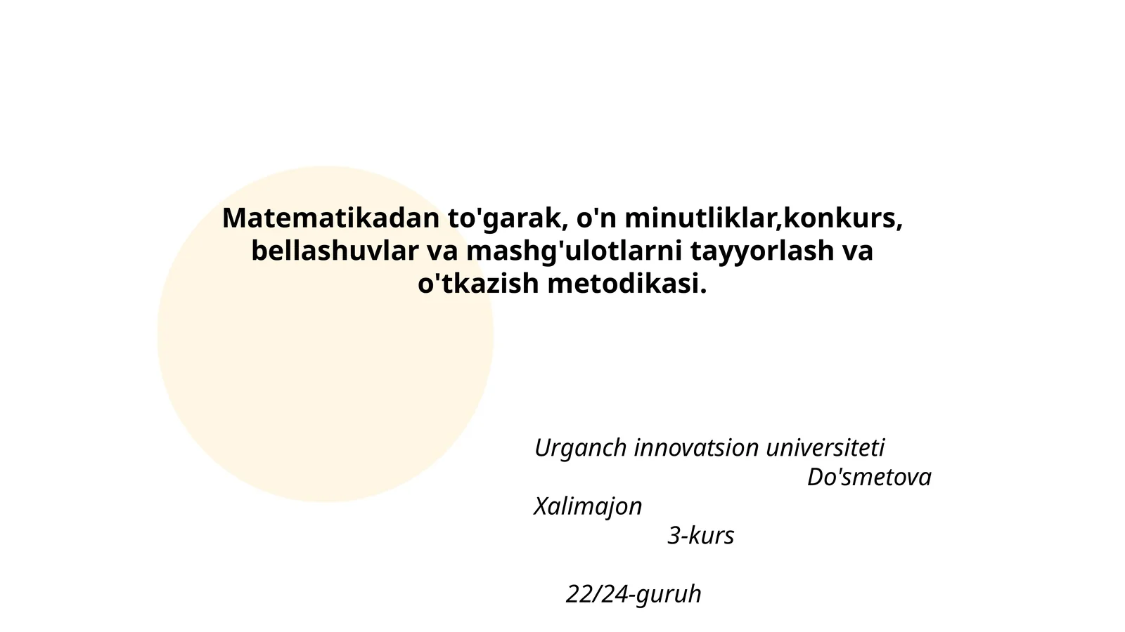 Matematikadan to'garak, o'n minutliklar, konkurs, bellashuvlar va mashg'ulotlarni tayyorlash va o'tkazish metodikasi