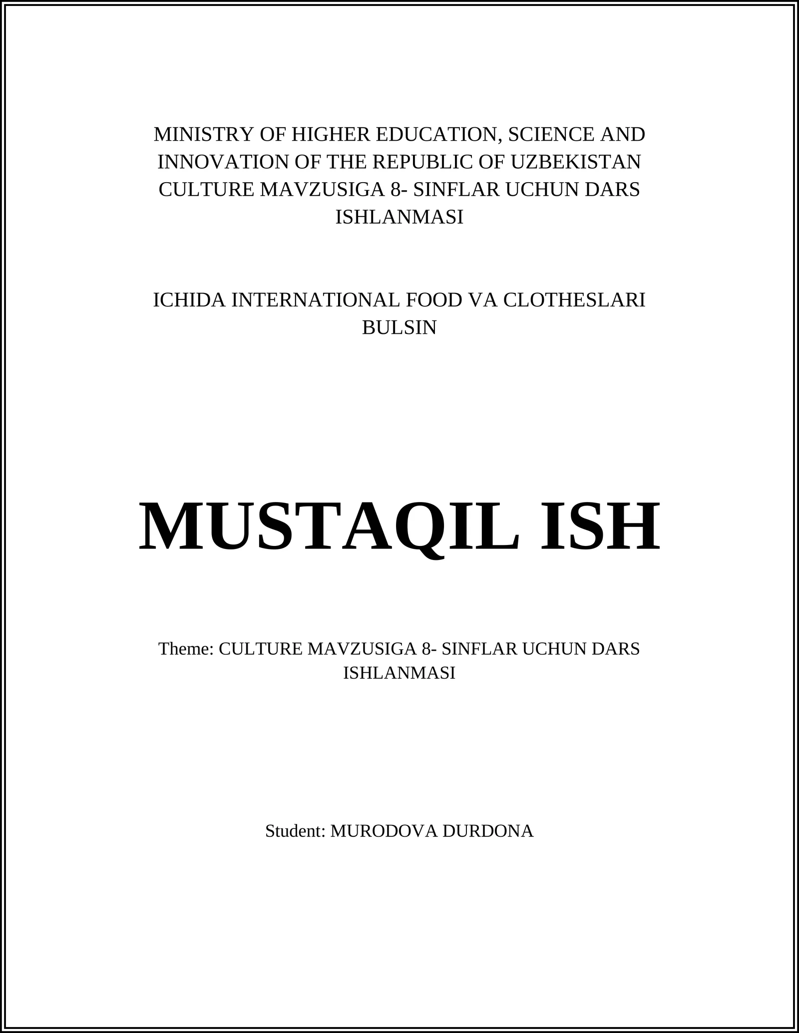 CULTURE MAVZUSIGA 8- SINFLAR UCHUN DARS ISHLANMASI