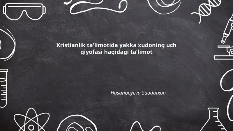 Xristianlik ta'limotida yakka xudoning uch qiyofasi haqidagi ta'limot
