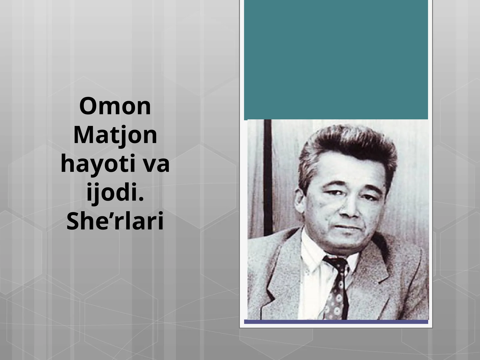 9-sinf Adabiyot dars ishlanma. Omon Matjon hayoti va ijodi