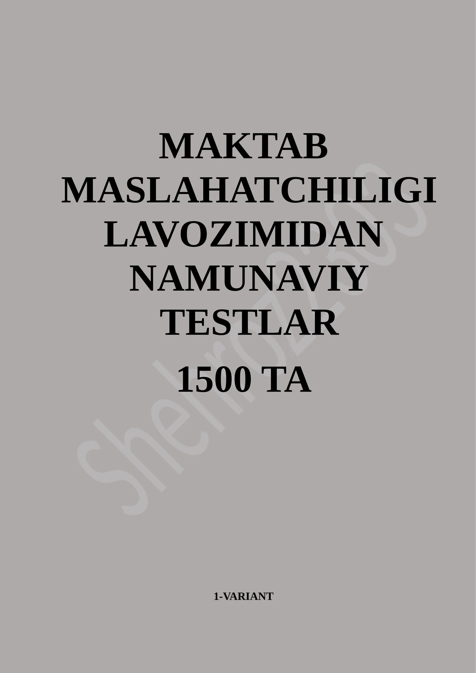 MAKTAB MASLAHATCHILIGI LAVOZIMIDAN NAMUNAVIY TESTLAR