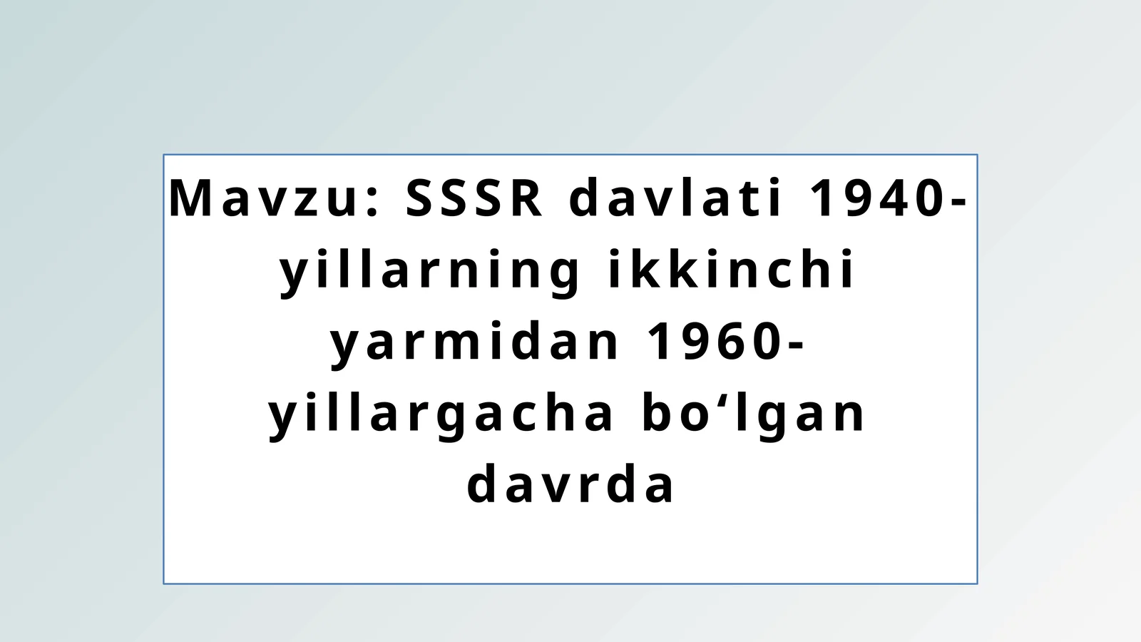 1940-1960-yillarda SSSR