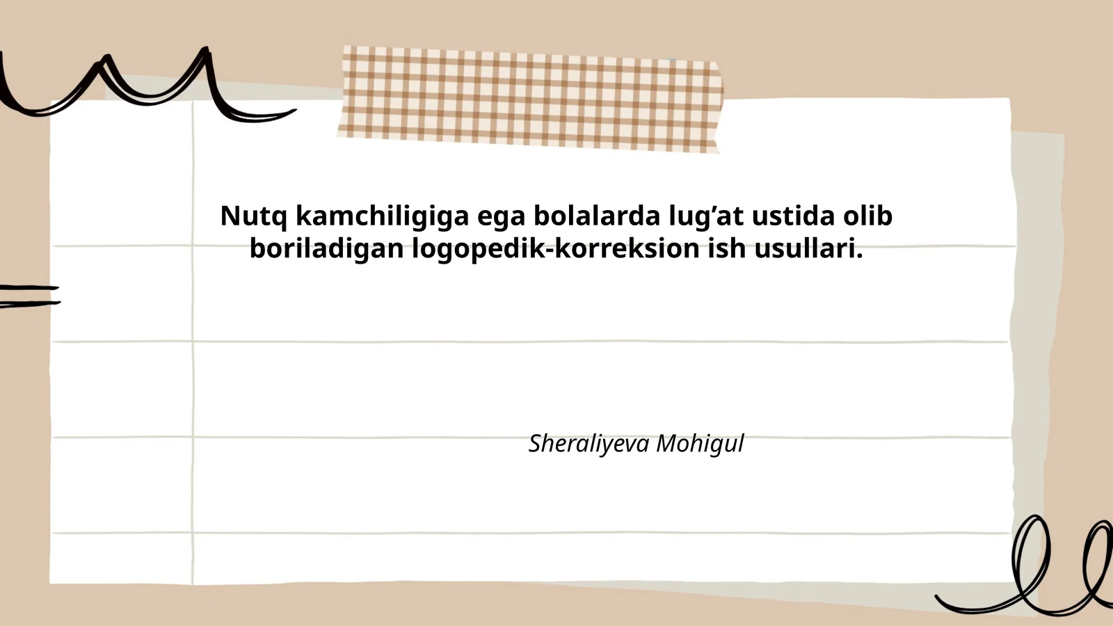 Nutq kamchiligiga ega bolalarda lug’at ustida olib boriladigan logopedik-korreksion ish usullari