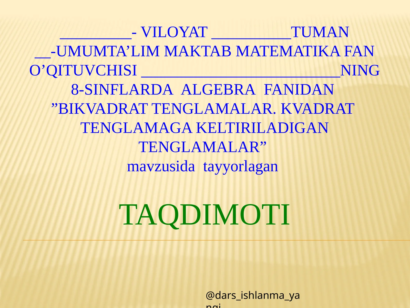 BIKVADRAT TENGLAMALAR