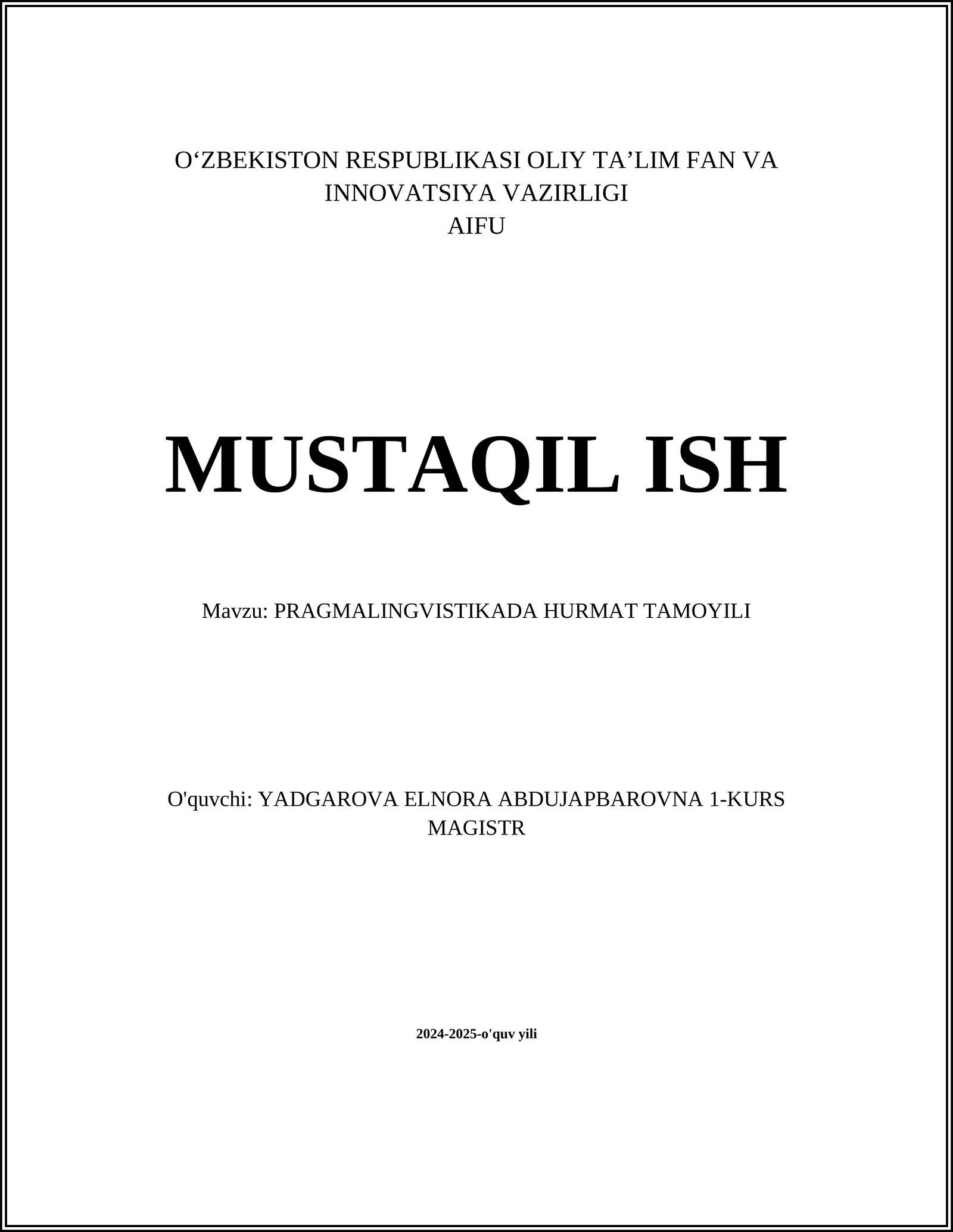 MUSTAQIL ISH Mavzu: PRAGMALINGVISTIKADA HURMAT TAMOYILI