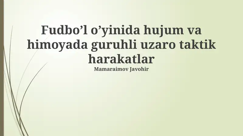 Hujum va himoyda guruhli uzaro taktik harakatlar