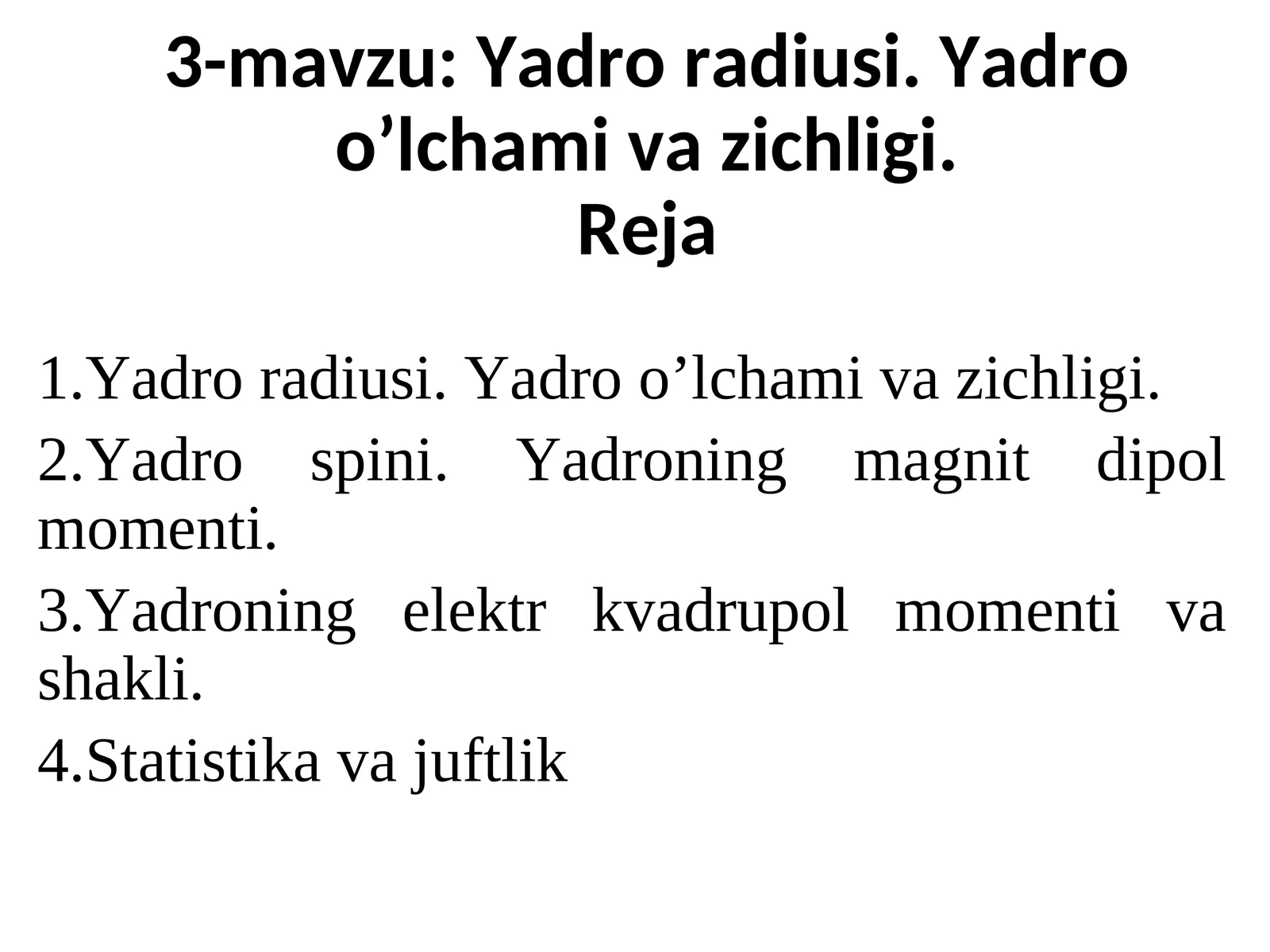 Yadro radiusi. Yadro o’lchami va zichligi