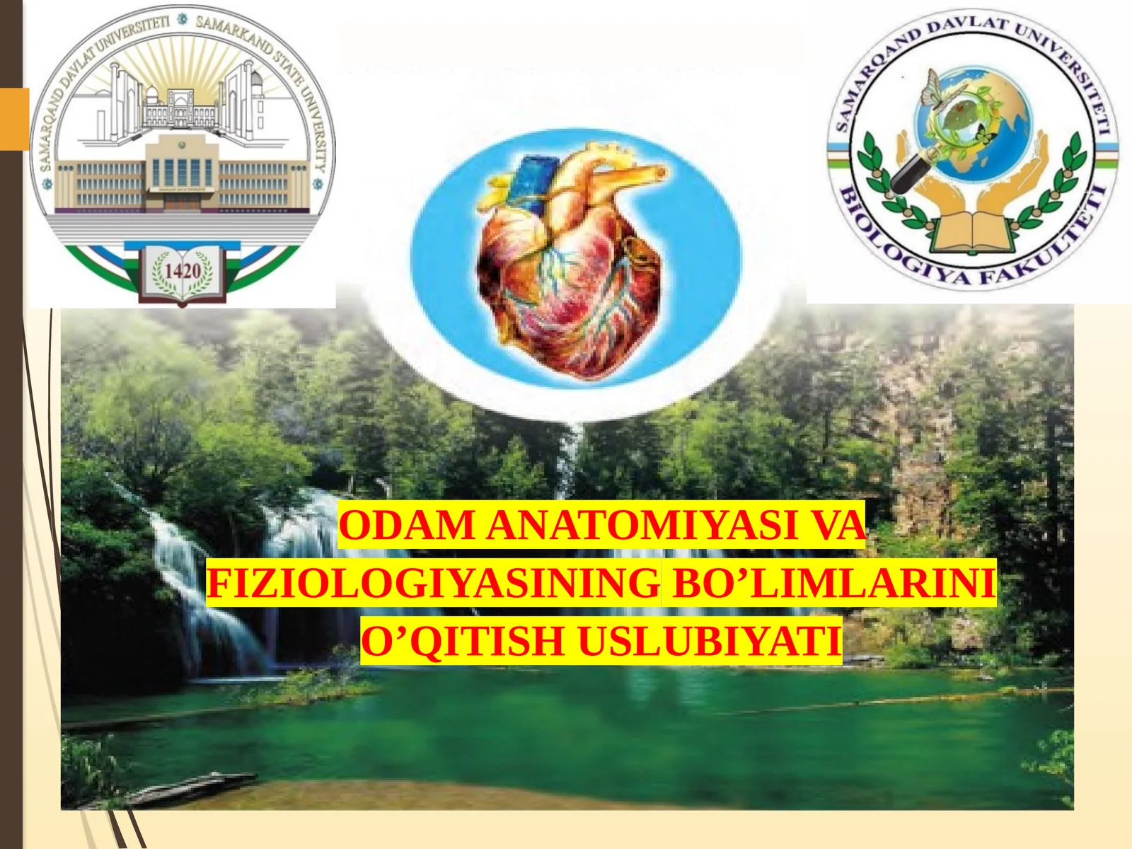 ODAM ANATOMIYASI VA FIZIOLOGIYASINING BO’LIMLARINI O’QITISH USLUBIYATI