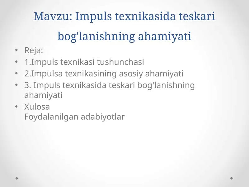 Impuls texnikasida teskari bog'lanishning ahamiyati